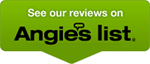 see our reviews on angie's list